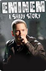 Watch Eminem: A Shady Story 9Movies