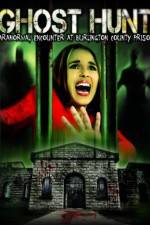 Watch Ghost Hunt: Paranormal Encounter at Burlington County Prison 9Movies