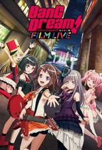 Watch BanG Dream! FILM LIVE 9Movies