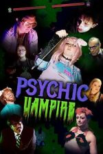 Watch Psychic Vampire 9Movies