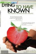 Watch Dying to Have Known 9Movies