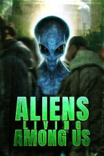 Watch Aliens Living Among Us 9Movies