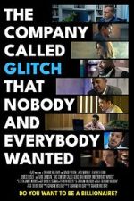 Watch The Company Called Glitch That Nobody and Everybody Wanted 9Movies