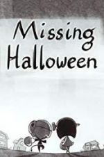 Watch Missing Halloween 9Movies