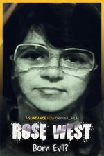 Watch Rose West: Born Evil? 9Movies