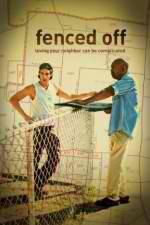 Watch Fenced Off 9Movies