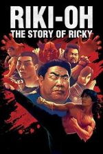 Watch Riki-Oh: The Story of Ricky 9Movies