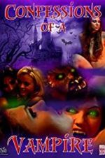 Watch Confessions of a Vampire 9Movies