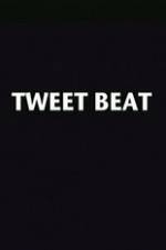 Watch Tweet Beat 9Movies