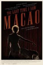 Watch The Last Time I Saw Macao 9Movies