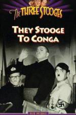 Watch They Stooge to Conga 9Movies