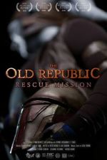 Watch The Old Republic: Rescue Mission (Short 2015) 9Movies