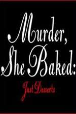 Watch Murder She Baked Just Desserts 9Movies