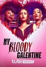 Watch My Bloody Galentine 9Movies