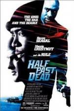 Watch Half Past Dead 9Movies