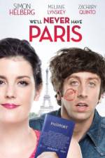 Watch We'll Never Have Paris 9Movies