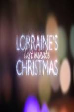 Watch Lorraine's Last Minute Christmas 9Movies