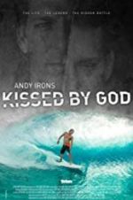 Watch Andy Irons: Kissed by God 9Movies