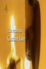 Watch The Return of Courtney Love 9Movies