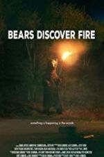 Watch Bears Discover Fire 9Movies