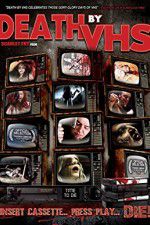 Watch Death by VHS 9Movies