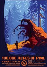 Watch 100,000 Acres of Pine 9Movies