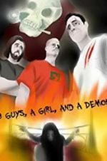 Watch 3 Guys, a Girl, and a Demon 9Movies