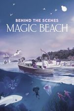 Watch Behind the Scenes - Magic Beach (Short 2025) 9Movies