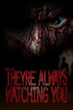 Watch They're Always Watching You (TV Special 2021) 9Movies
