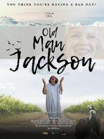 Watch Old Man Jackson 9Movies