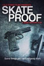 Watch Skate Proof 9Movies