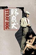 Watch Stray Dog 9Movies
