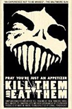 Watch Kill Them and Eat Them 9Movies
