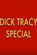 Watch Dick Tracy Special 9Movies