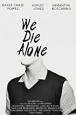 Watch We Die Alone 9Movies