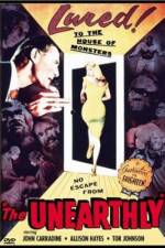 Watch The Unearthly 9Movies
