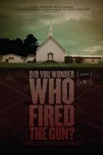 Watch Did You Wonder Who Fired the Gun? 9Movies