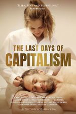 Watch The Last Days of Capitalism 9Movies