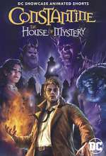 Watch DC Showcase: Constantine - The House of Mystery 9Movies