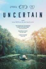 Watch Uncertain 9Movies