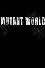 Watch Mutant World 9Movies