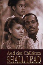 Watch And the Children Shall Lead 9Movies