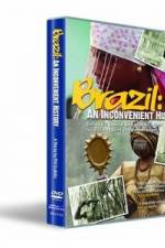 Watch Brazil: An Inconvenient History 9Movies