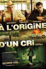 Watch � l'origine d'un cri 9Movies