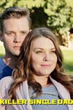 Watch Killer Single Dad 9Movies