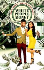 Watch White People Money 9Movies