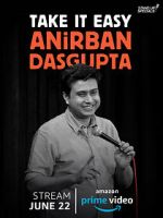Watch Anirban Dasgupta: Take It Easy (TV Special 2018) 9Movies