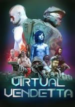 Watch Virtual Vendetta 9Movies