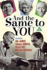 Watch And the Same to You 9Movies