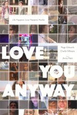 Watch Love You Anyway 9Movies
